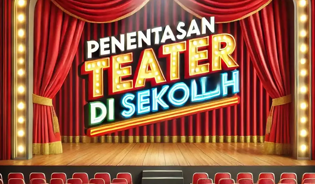 Agenda Awal dalam Perencanaan Pementasan Teater di Sekolah